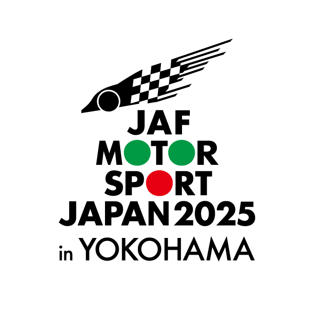 JAF モータースポーツジャパン2025　in 横浜　3/16（日）プレイベント開催！